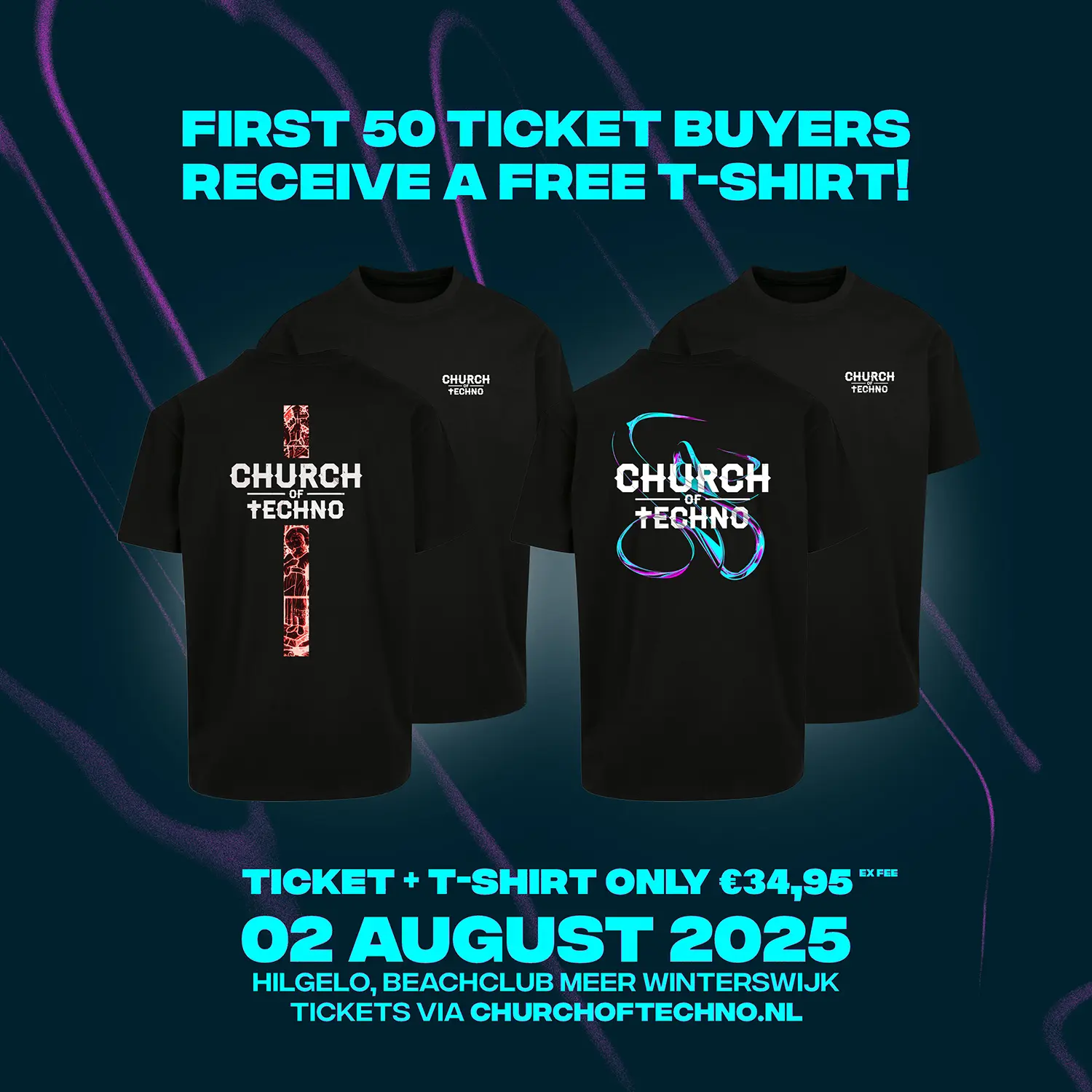 Image of Church of techno t-shirts with the text 'First 50 ticket buyers receive a free t-shirt!'